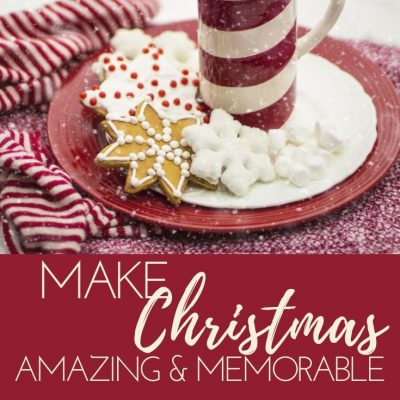 Make Christmas Amazing & Memorable | 17 Cheap Ways
