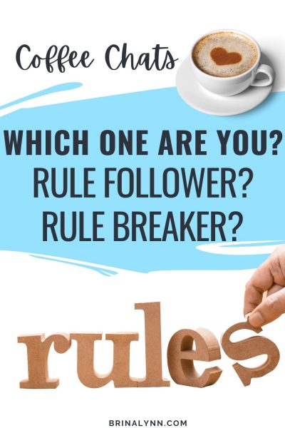 Rule Follower or Rule Breaker? Which one are You?