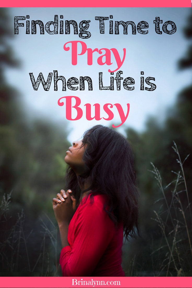 Finding Time to Pray When Life is Busy