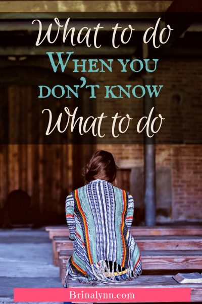 What to Do When You Don't Know What to Do