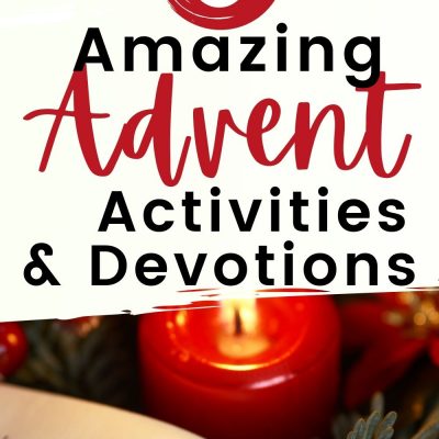 8 Awesome Advent Activities & Devotions