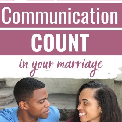 5 Ways to Make Communication Count in Your Marriage