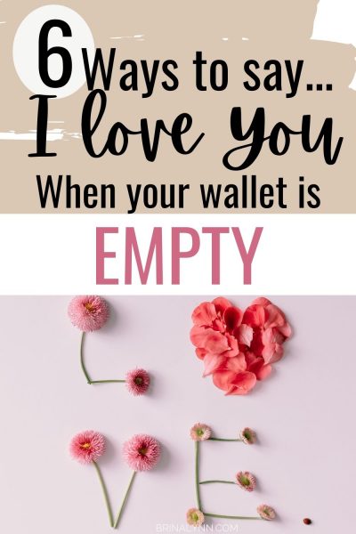 6 Ways to Say I Love You When Your Wallet is Empty